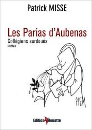 Les Parias d'Aubenas, collégiens surdoués